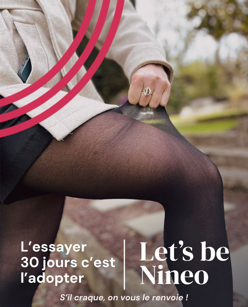la solidité du collant Nineo
